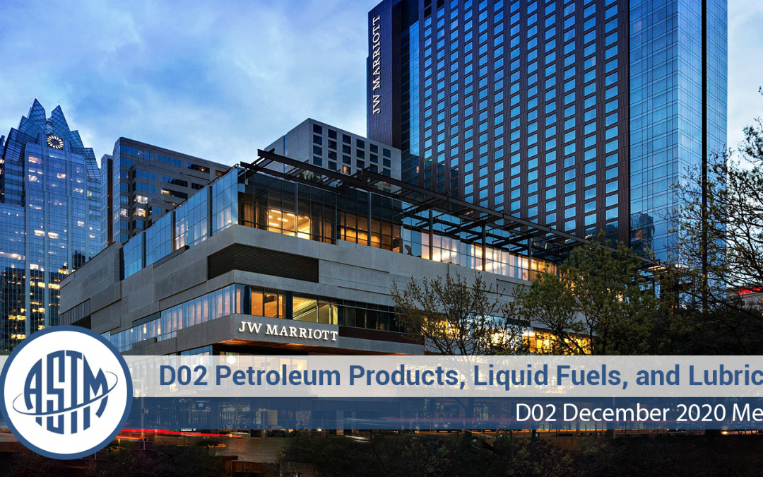 ASTM D02 Petroleum Products, Liquid Fuels, and Lubricants